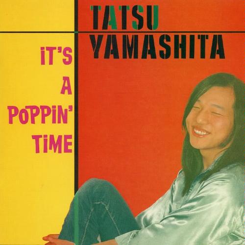 山下達郎　『It’s A Poppin’ Time』（78年）