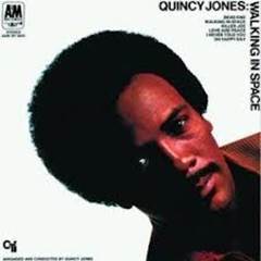 QUINCY JONES　『WALKIING IN SPACE』（69年）