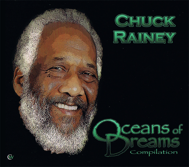 CHUCK RAINEY『Oceans of Dreams』